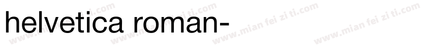 helvetica roman字体转换